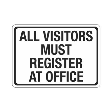 All Visitors Must Register At Office  Sign